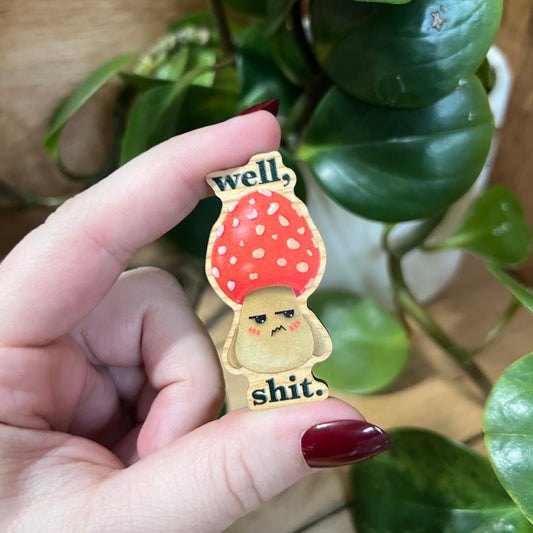 "Well, Sh*t" Mushroom Wooden Lapel Pin